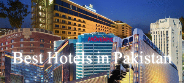 Best Hotels in Pakistan